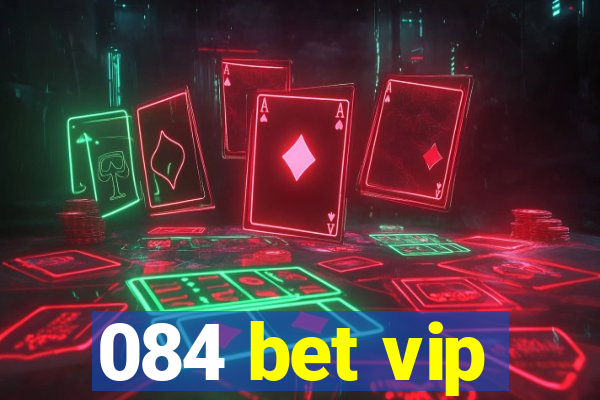 084 bet vip